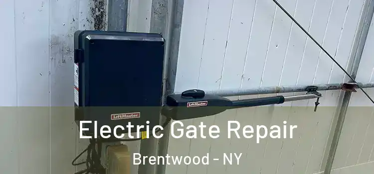 Electric Gate Repair Brentwood - NY