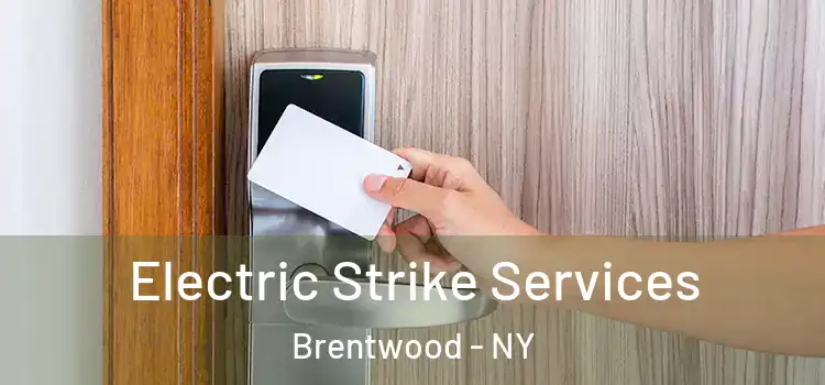 Electric Strike Services Brentwood - NY