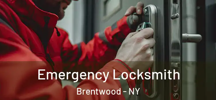 Emergency Locksmith Brentwood - NY