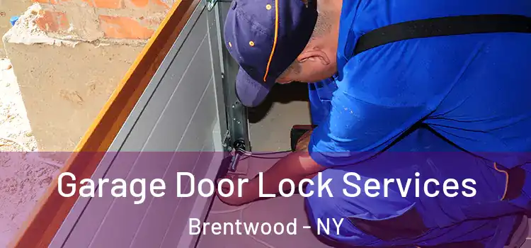 Garage Door Lock Services Brentwood - NY