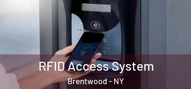 RFID Access System Brentwood - NY