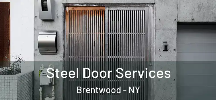 Steel Door Services Brentwood - NY